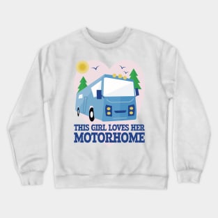 This Girl Loves Her Motorhome Crewneck Sweatshirt